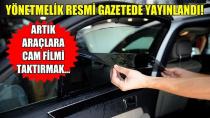 Aracında Cam Filmi Olanlar Bu Haberi Mutlaka Okuyun