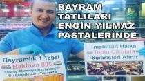 Bayram Tatlısı Engin Yılmaz Pastanesinde
