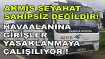 Akmis Seyahat Sahipsiz Değildir !