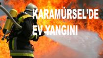 Karamürsel'de Korkutan Ev Yangını